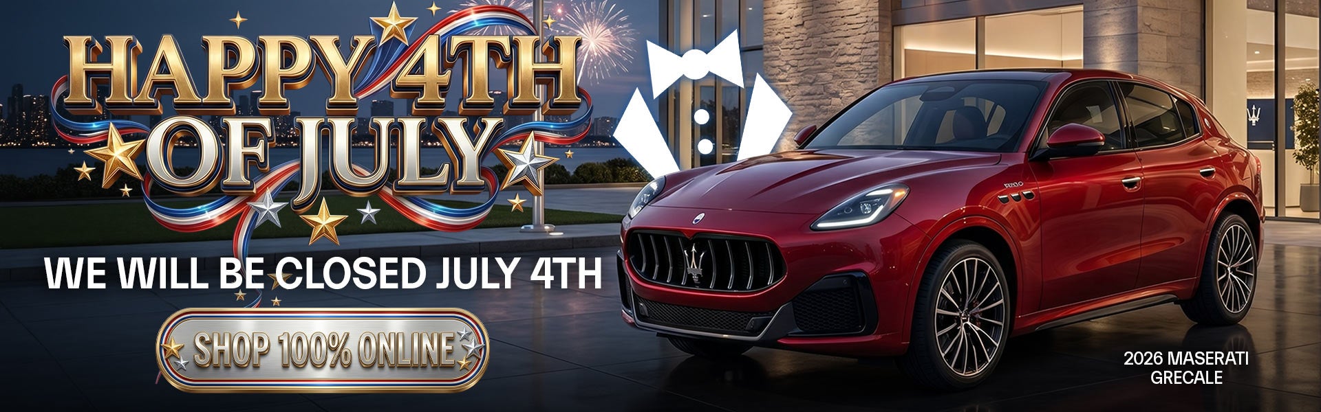 Happy 4th of July! Please Note We Will Be Closed On 7/4