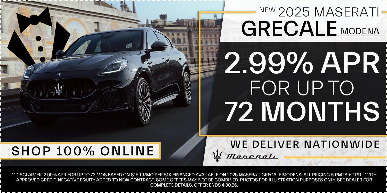 2.99% APR For Up To 72 Months On A 2025 Maserati Grecale Modena