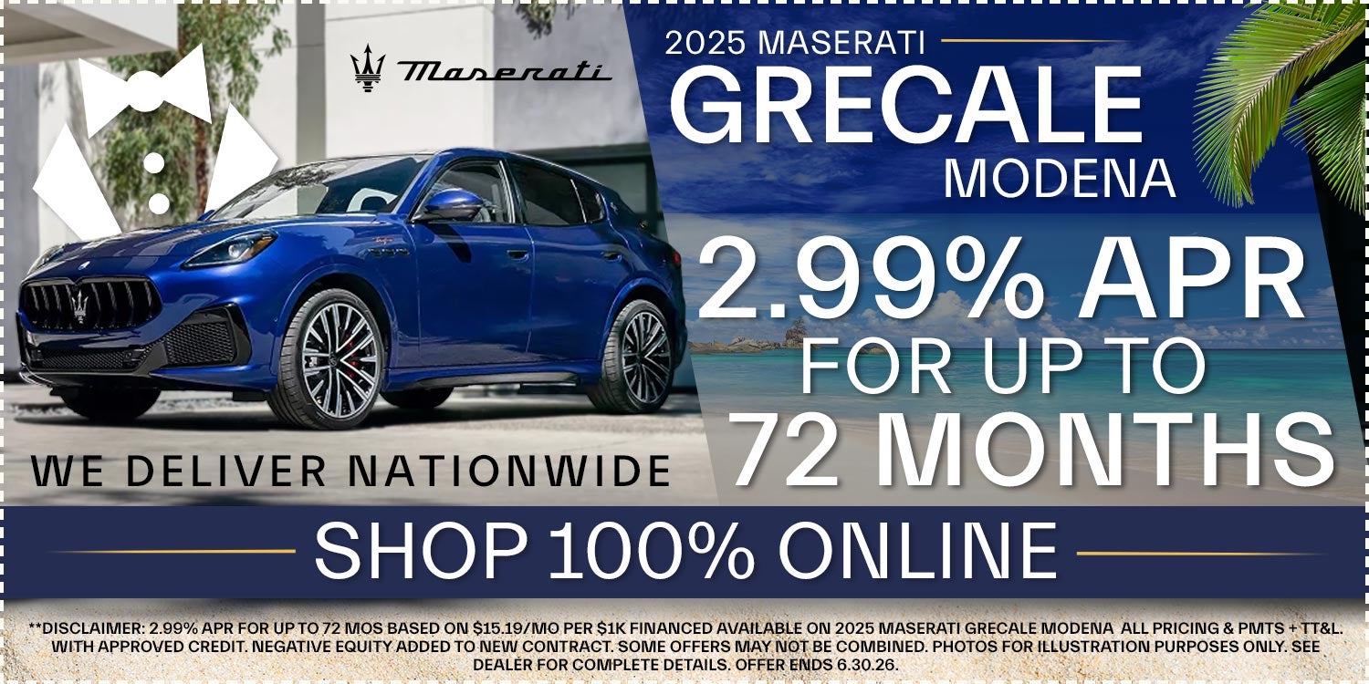 2.99% APR For Up To 72 Months On A 2025 Maserati Grecale Modena