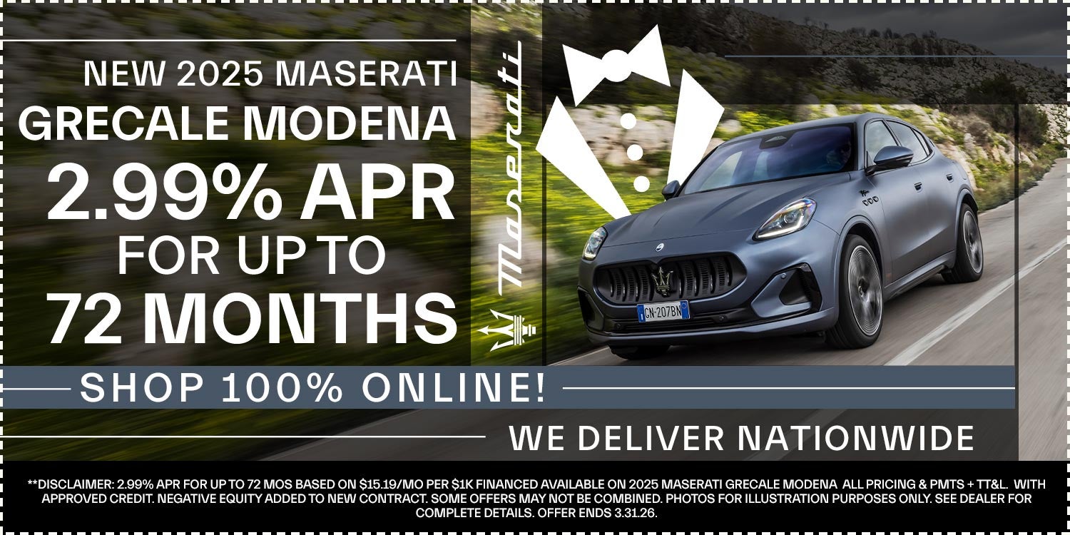 2.99% APR For Up To 72 Months On A 2025 Maserati Grecale Modena